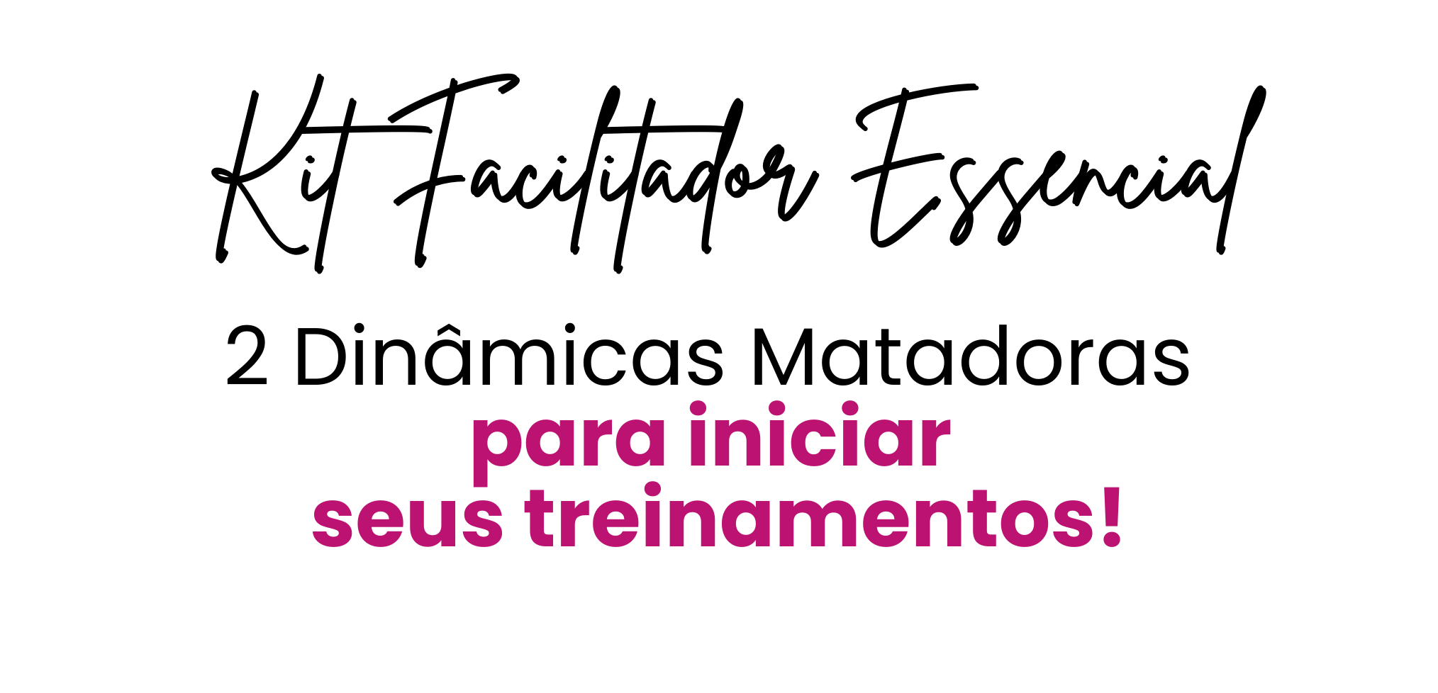 Kit Facilitador Essencial